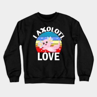 I Axolotl Love Questions of Valentines Day Cute Axolotl Retro Sunset Crewneck Sweatshirt